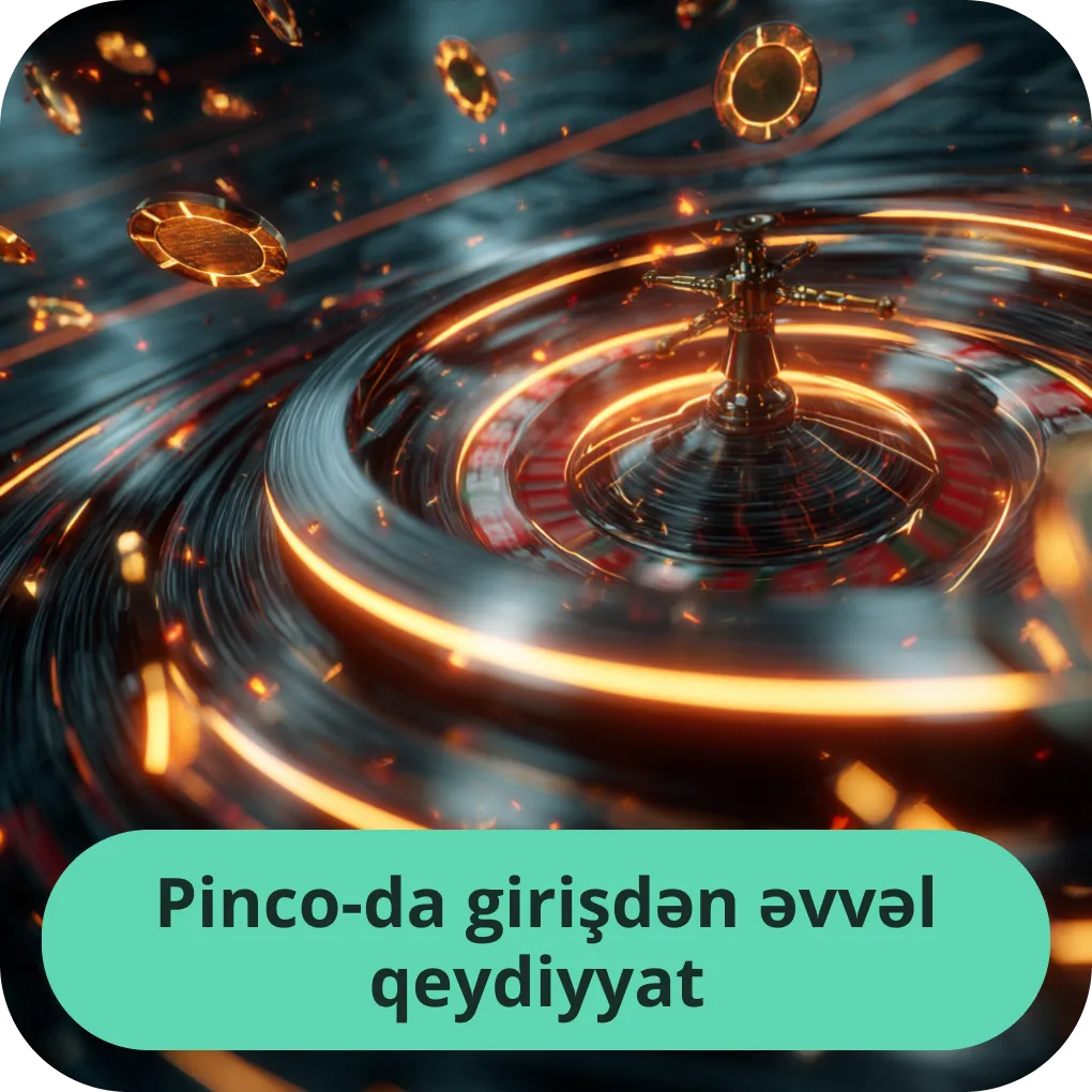 Pinco-da girişdən əvvəl qeydiyyat